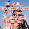 5th China Unconventional Oil&Gas Summit and Exhibition 2014